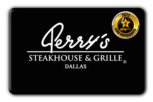 Perry’s Steakhouse & Grille – Dallas